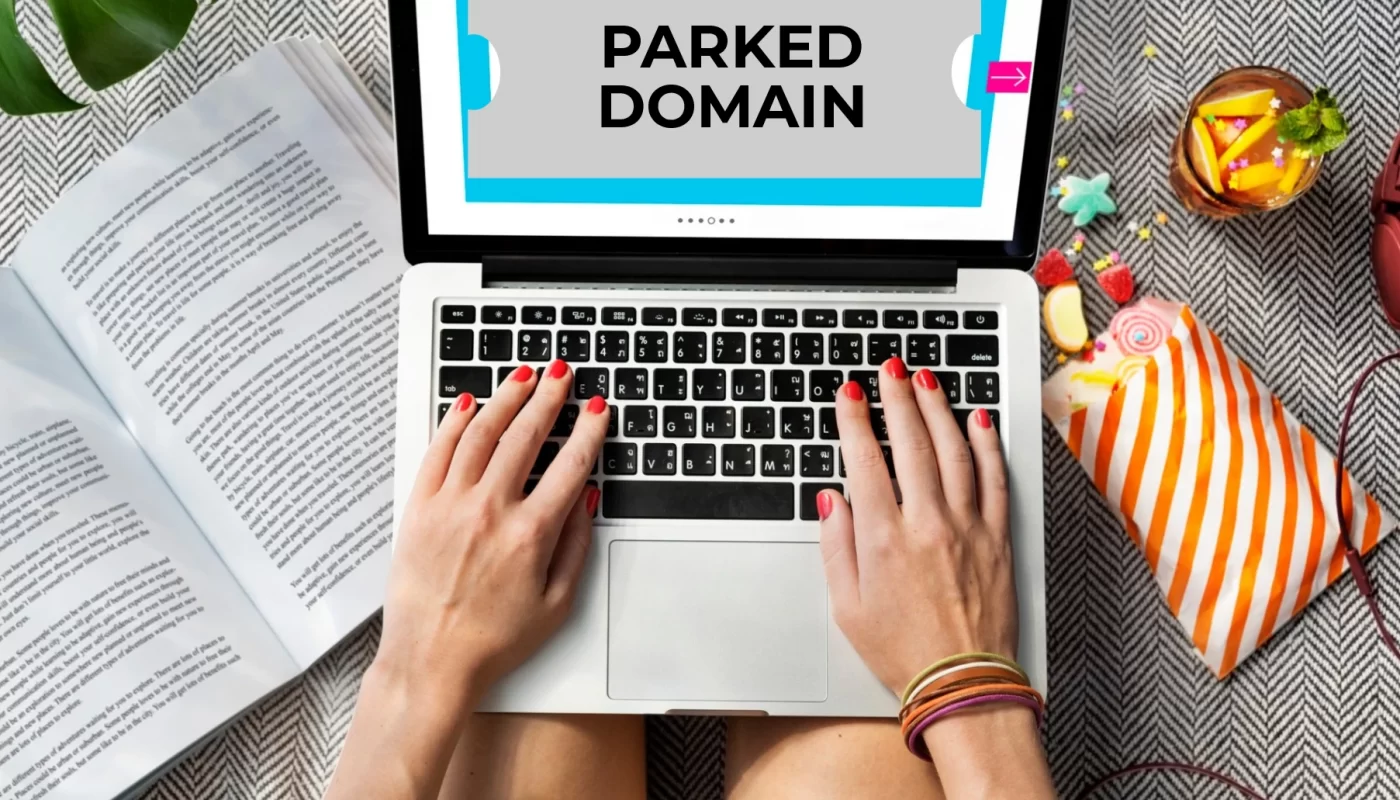 Parked Domain adalah Cara Menyimpan Domain yang Belum akan Digunkan.
